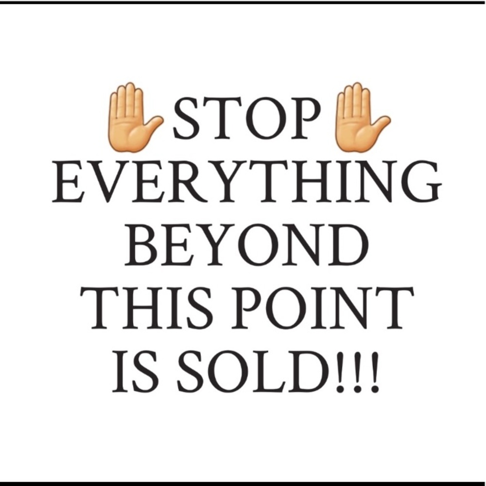 Sorry, every thing pass this point SOLD OUT!
